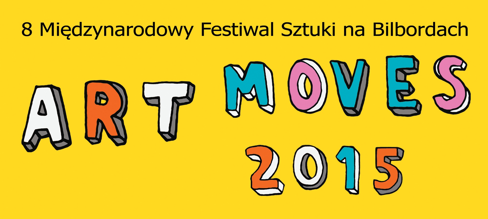 Festiwal Sztuki na Bilbordach Art Moves 2015 – baner (źródło: materiały prasowe organizatora)