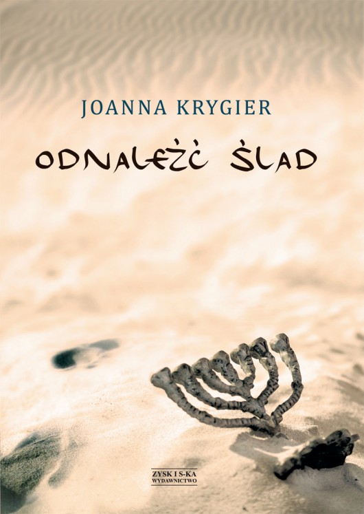 Joanna Krygier, „Odnaleźć ślad” – okładka (źródło: materiały prasowe wydawcy)