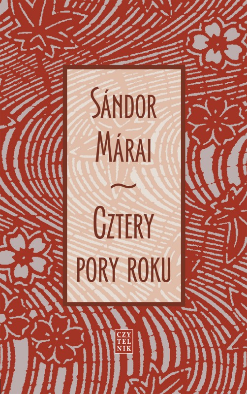 Sándor Márai, „Cztery pory roku” – okładka (źródło: materiały prasowe wydawcy)