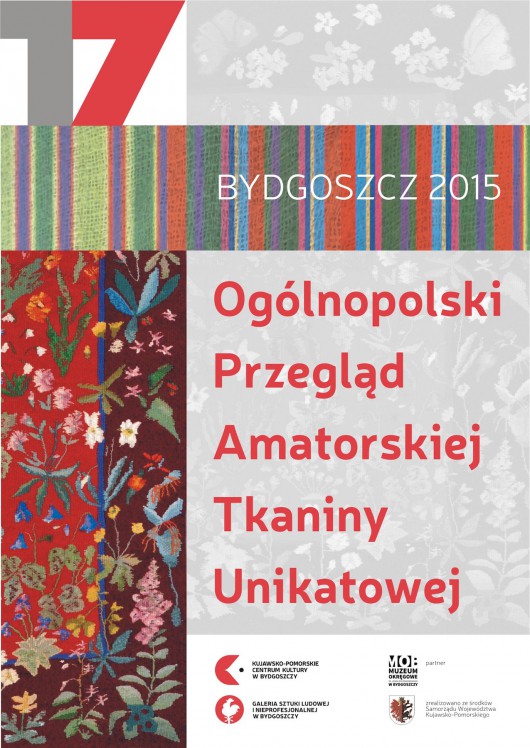 17. Ogólnopolski Przegląd Amatorskiej Tkaniny Unikatowej, plakat (źródło: materiały prasowe organizatora)