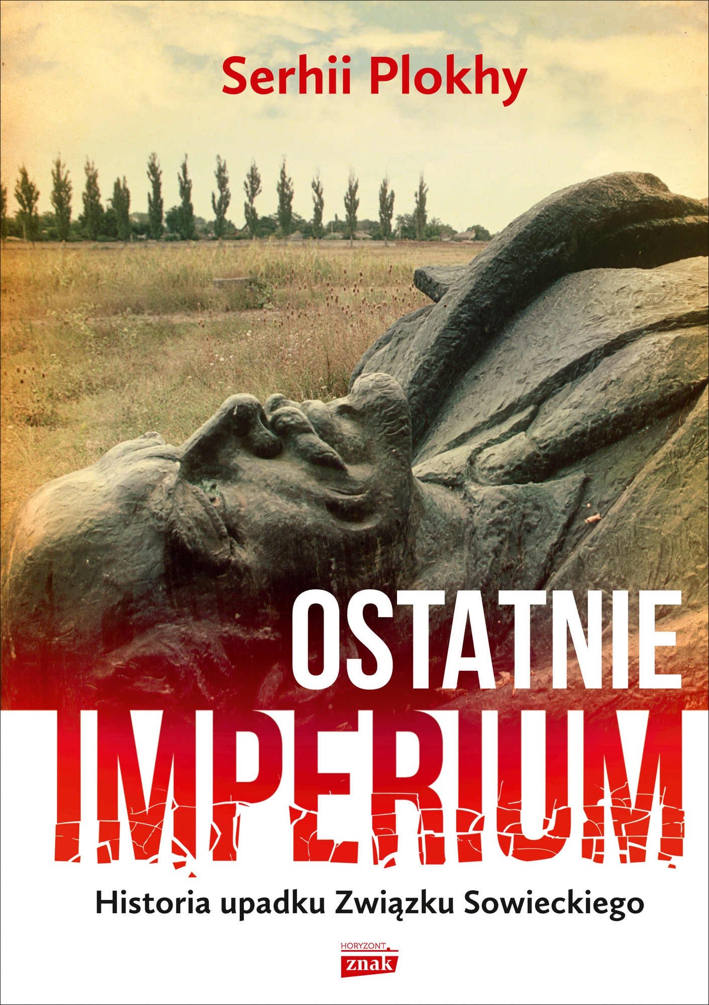 Serhii Plokhy, „Ostatnie imperium” – okładka (źródło: materiały prasowe organizatora)