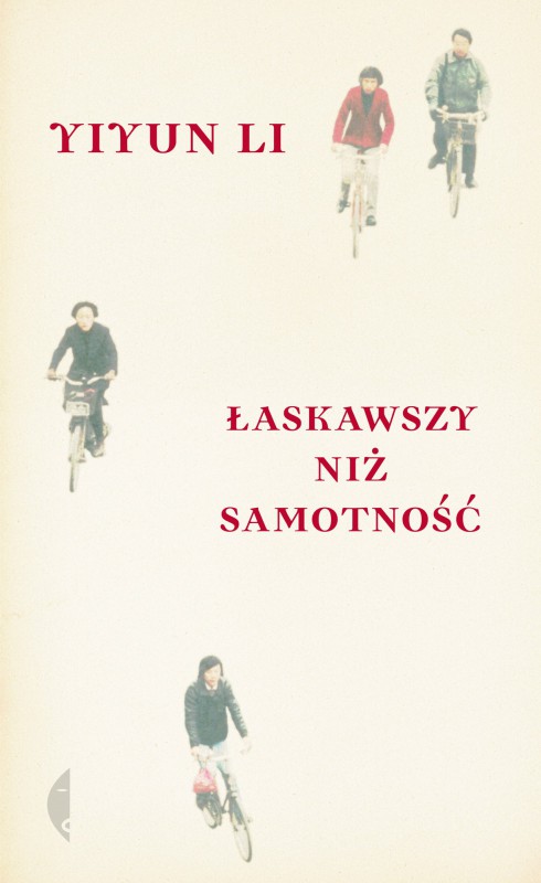 Yiyung Li, „Łaskawszy niż samotność” – okłło: materiały prasowe wydawcy)adka (źród