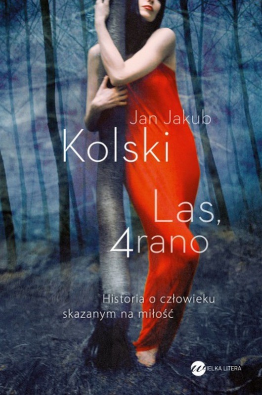 Jan Jakub Kolski, „Las, 4 rano” – okładka (źródło: materiały prasowe)