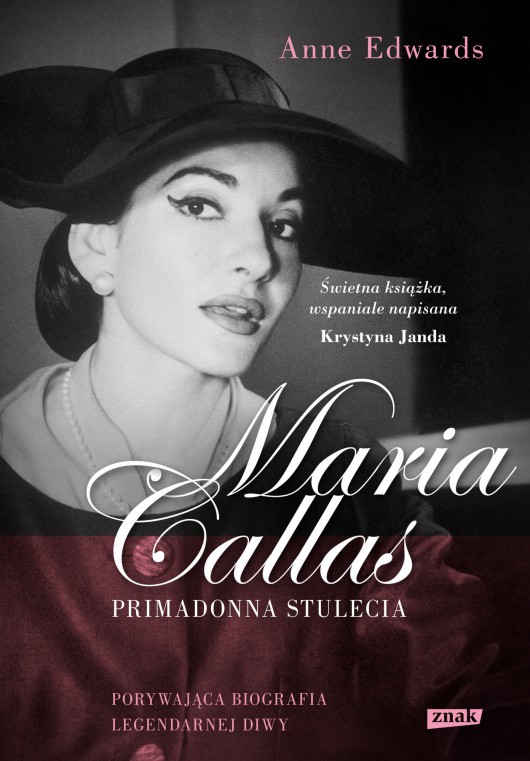 Anne Edwards, „Maria Callas. Primadonna stulecia” – okładka (źródło: materiały prasowe wydawcy)