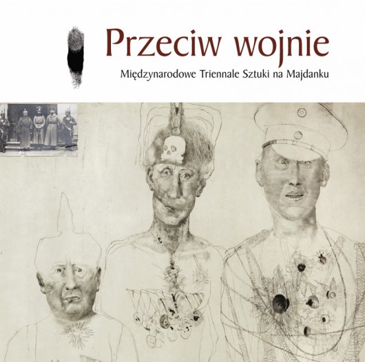 Przeciw wojnie – Międzynarodowe Triennale Sztuki na Majdanku (źródło: materiały prasowe organizatora)