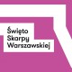 Święto Skarpy Warszawskiej (źródło: materiały prasowe)