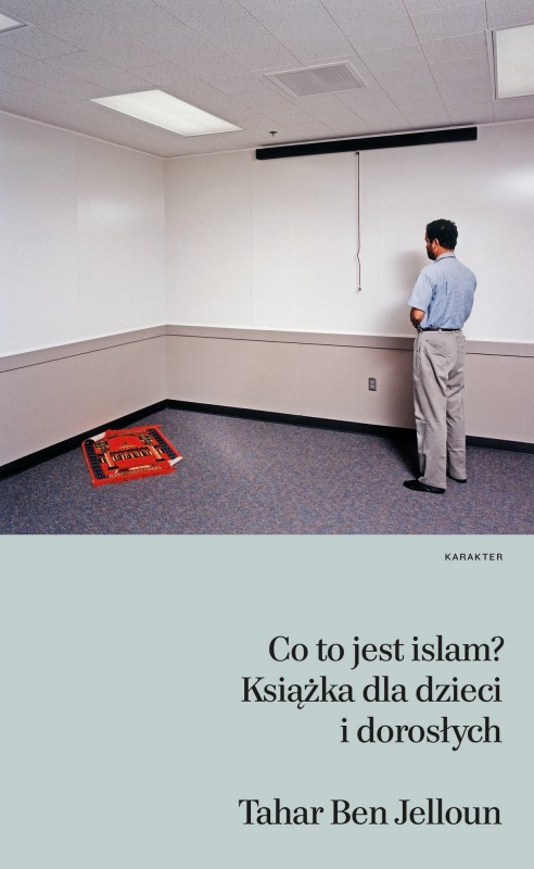 Tahar Ben Jelloun, „Co to jest islam?” – okładka (źródło: materiały prasowe wydawcy)