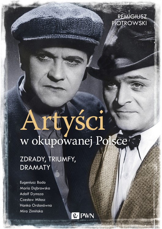 Remigiusz Piotrowski, „Artyści w okupowanej Polsce” – okładka (źródło: materiały prasowe wydawcy)