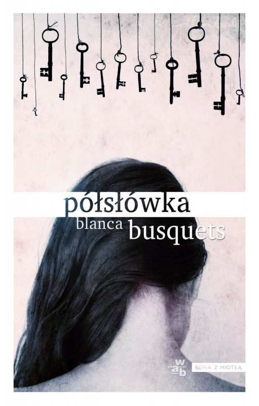 Blanca Busquets, „Półsłówka” – okładka (źródło: materiały prasowe wydawcy)