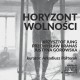 Wystawa „Horyzont wolności”, plakat (źródło: materiały prasowe organizatora)