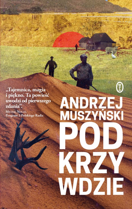 Andrzej Muszyński, „Podkrzywdzie” – okładka (źródło: materiały prasowe wydawcy)
