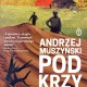 Andrzej Muszyński, „Podkrzywdzie” – okładka (źródło: materiały prasowe wydawcy)