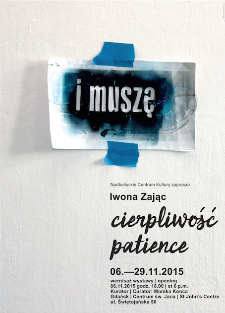 Iwona Zając, „Cierpliwość”, plakat (źródło: materiały prasowe organizatora)