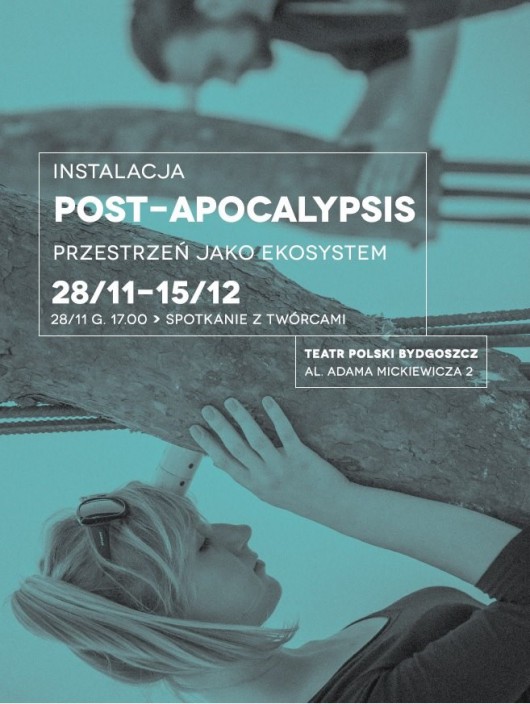 „Post-Apocalypsis”, Teatr Polski w Bydgoszczy – plakat (źródło: materiały prasowe organizatora)