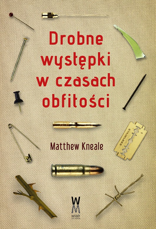 Matthew Kneale, „Drobne występki w czasach obfitości” – okładka (źródło: materiały prasowe)