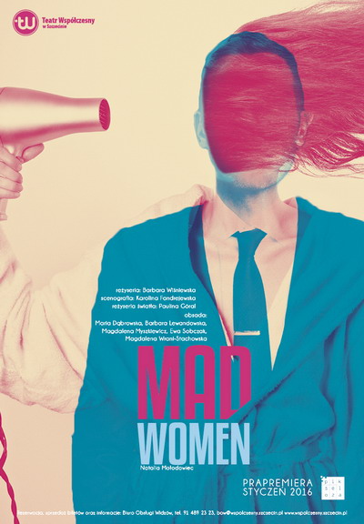 „Mad Women”, reż. Barbara Wiśniewska, plakat (źródło: materiały prasowe organizatora)