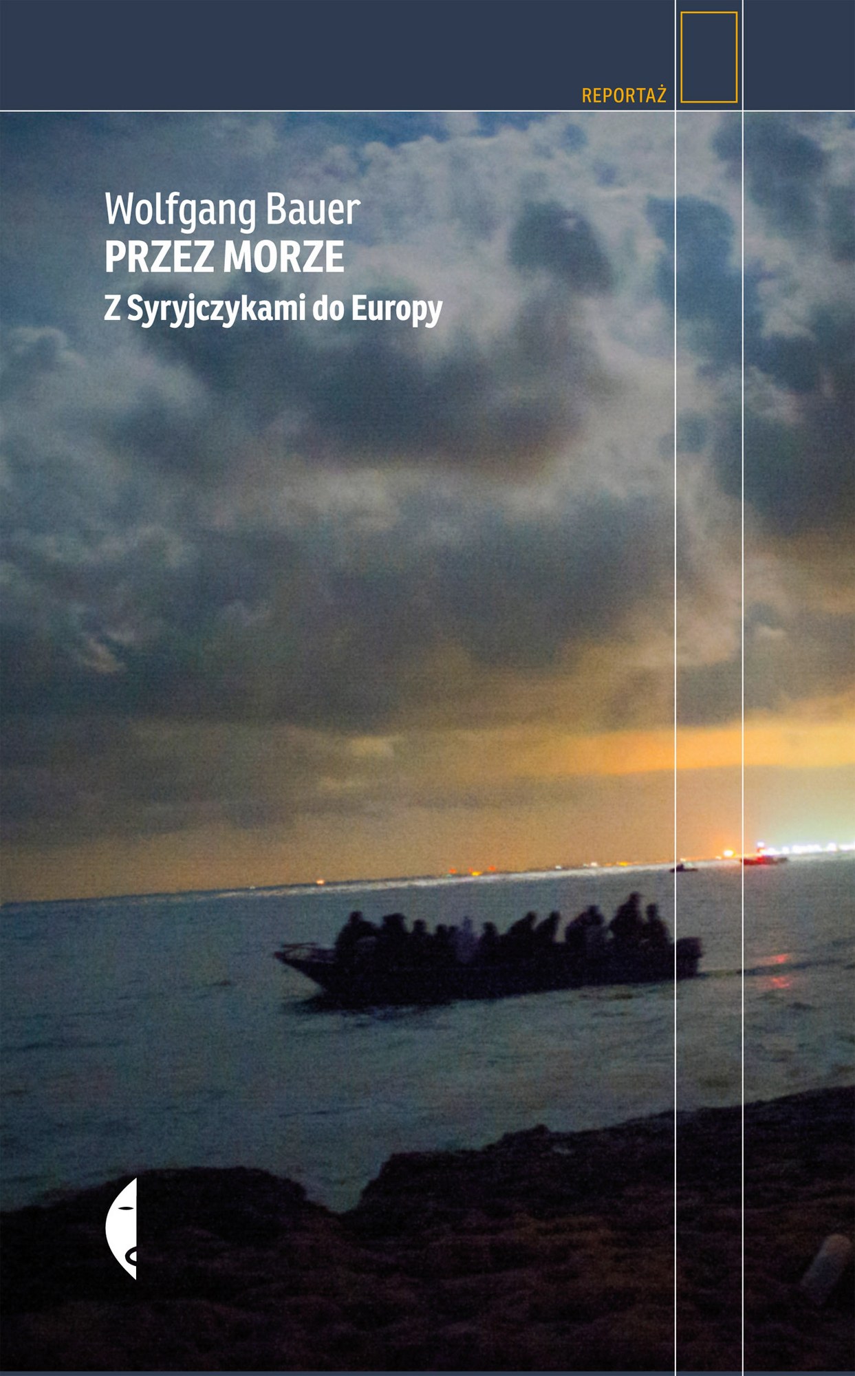 Wolfgang Bauer, Stanislav Krupař, „Przez morze. Z Syryjczykami do Europy” – okładka (źródło: materiały prasowe)