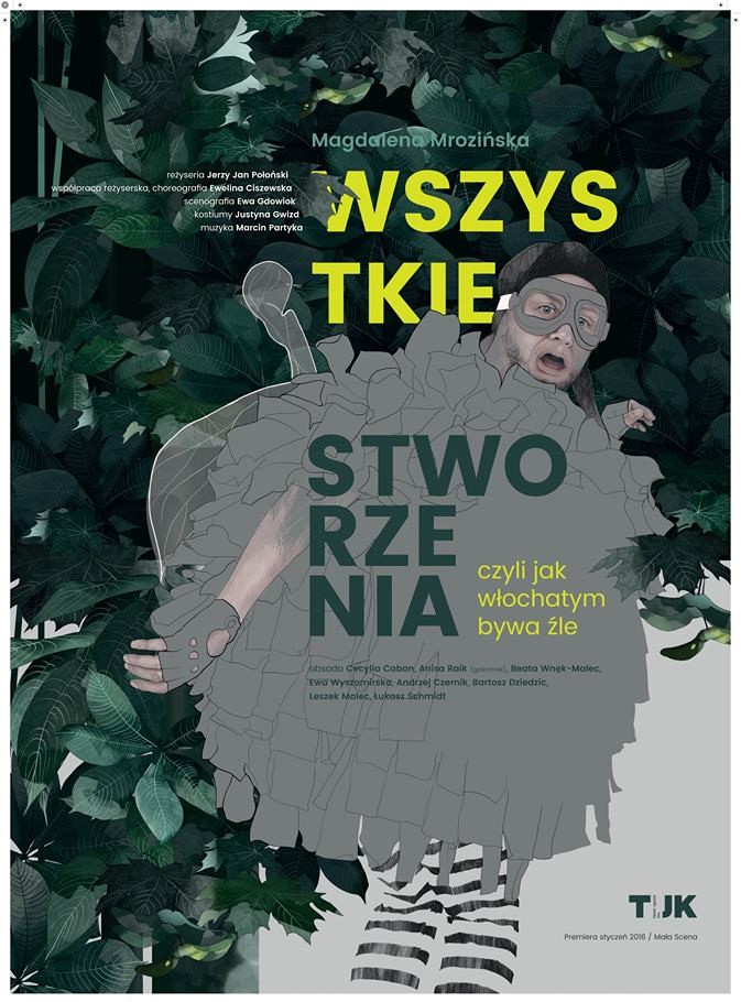 „Wszystkie stworzenia, czyli jak to włochatym bywa źle”, reż. Jerzy Połoński, plakat (źródło: materiały prasowe organizatora)