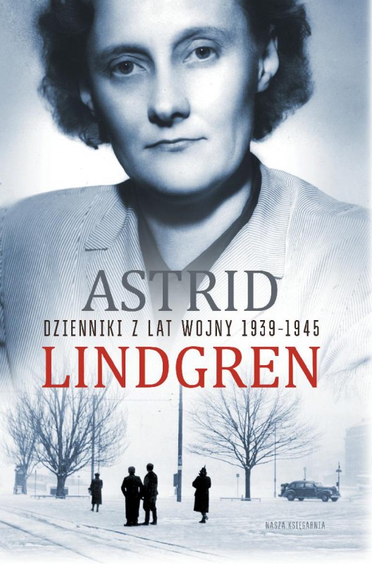 Astrid Lindgren, „Dzienniki z lat wojny 1939–1945” – okładka (źródło: materiały prasowe wydawcy)