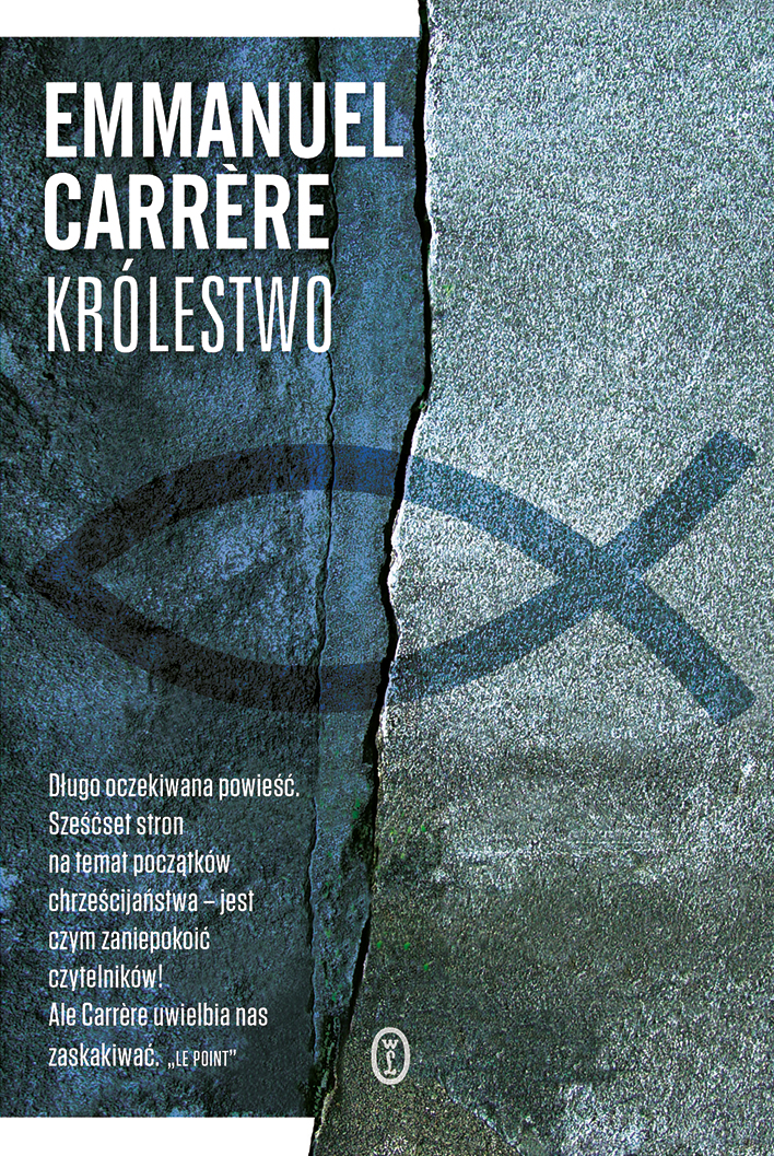 Emmanuel Carrére, „Królestwo” – okładka (źródło: Wydawnictwo Literackie)