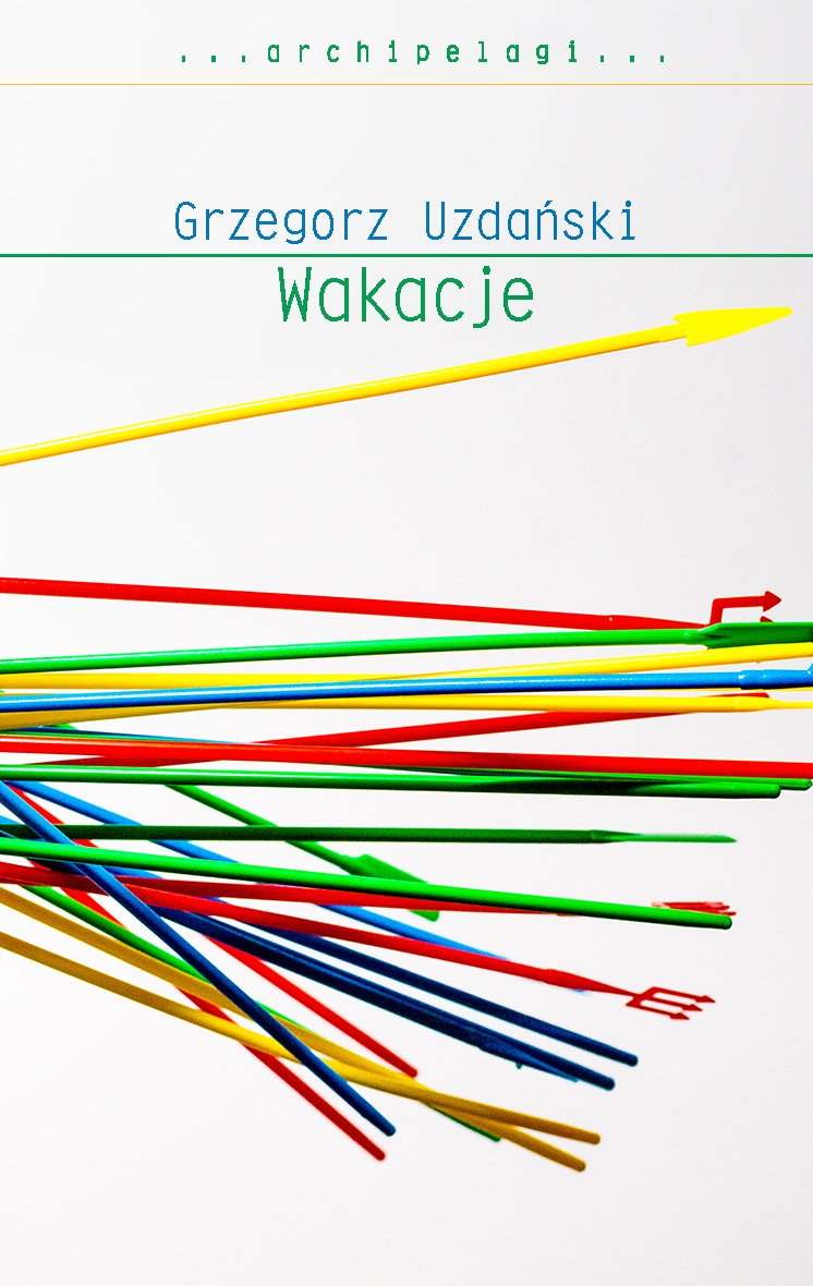 Grzegorz Uzdański, „Wakacje” – okładka (źródło: materiały prasowe)