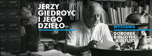 Wystawa „Jerzy Giedroyc i jego dzieło. Dorobek Biblioteki «Kultury»” (źródło: materiały prasowe)