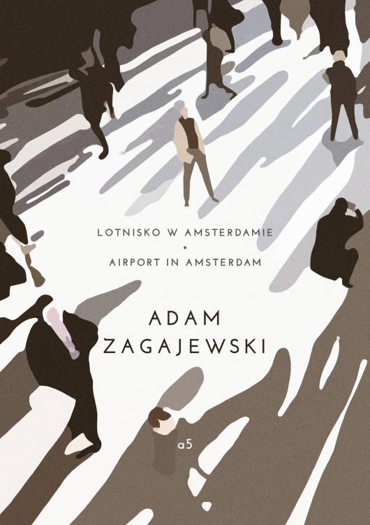 Adam Zagajewski, „Lotnisko w Amsterdamie” – okładka (źródło: materiały prasowe)