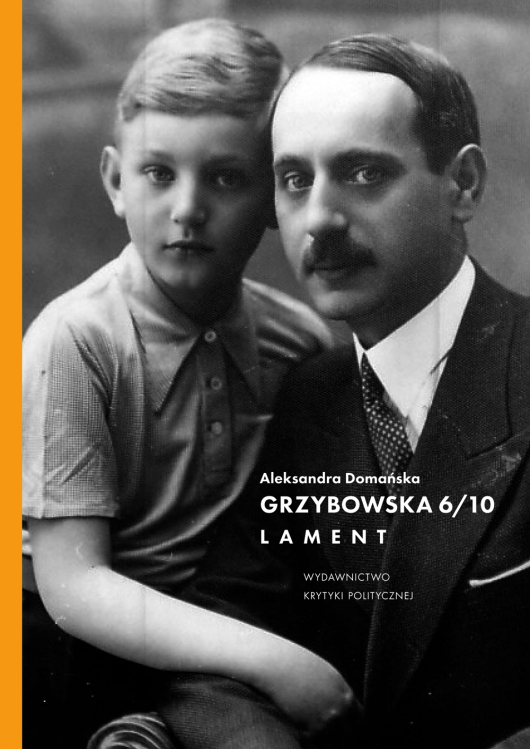 Aleksandra Domańska, „Grzybowska 6/10. Lament” – okładka (źródło: materiały prasowe)