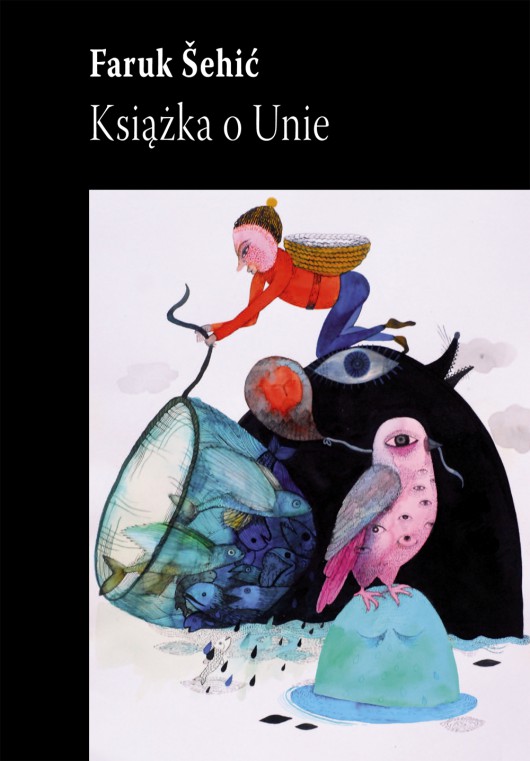 Faruk Šehić, „Książka o Unie” – okładka (źródło: materiały prasowe)