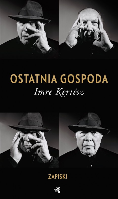 Imre Kertész, „Ostatnia gospoda. Zapiski” – okładka (źródło: materiały prasowe)