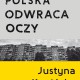Justyna Kopińska, „Polska odwraca oczy” – okładka (źródło: materiały prasowe)