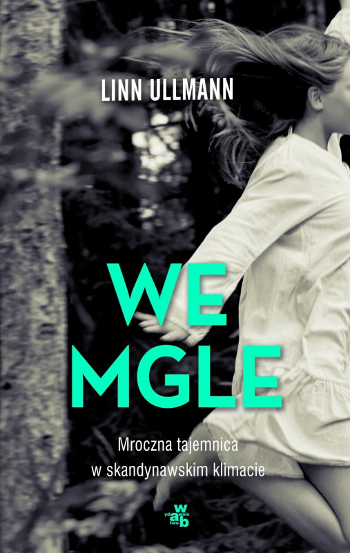 Linn Ullmann, „We mgle” – okładka (źródło: materiały prasowe)