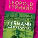 „Tyrmand warszawski” (źródło: materiały prasowe)