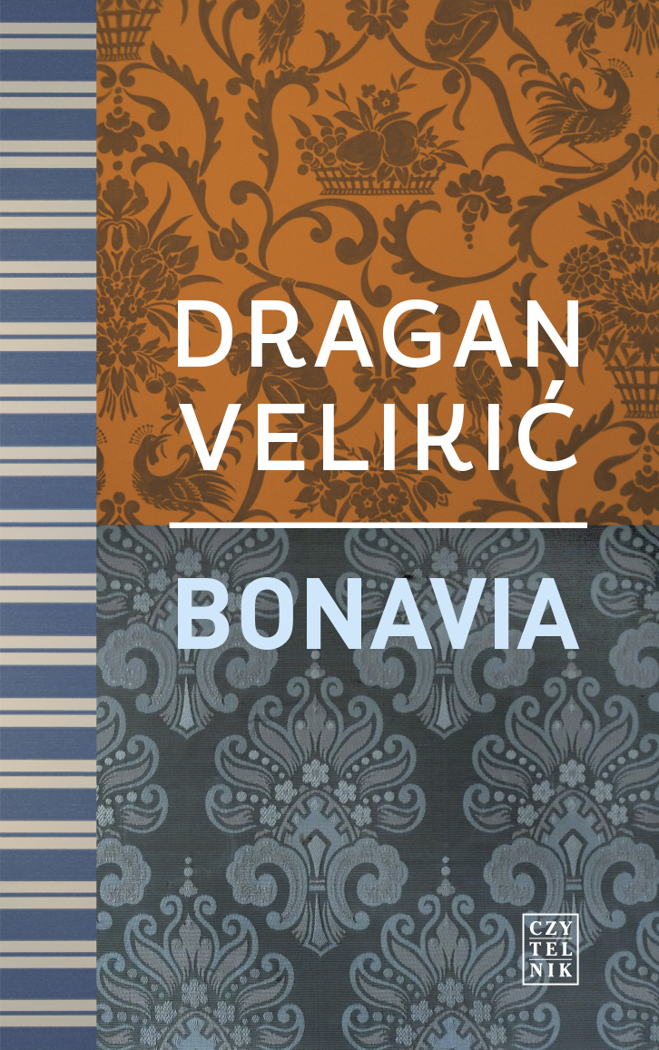 Dragan Velikić, „Bonavia” – okładka (źródło: materiały prasowe)