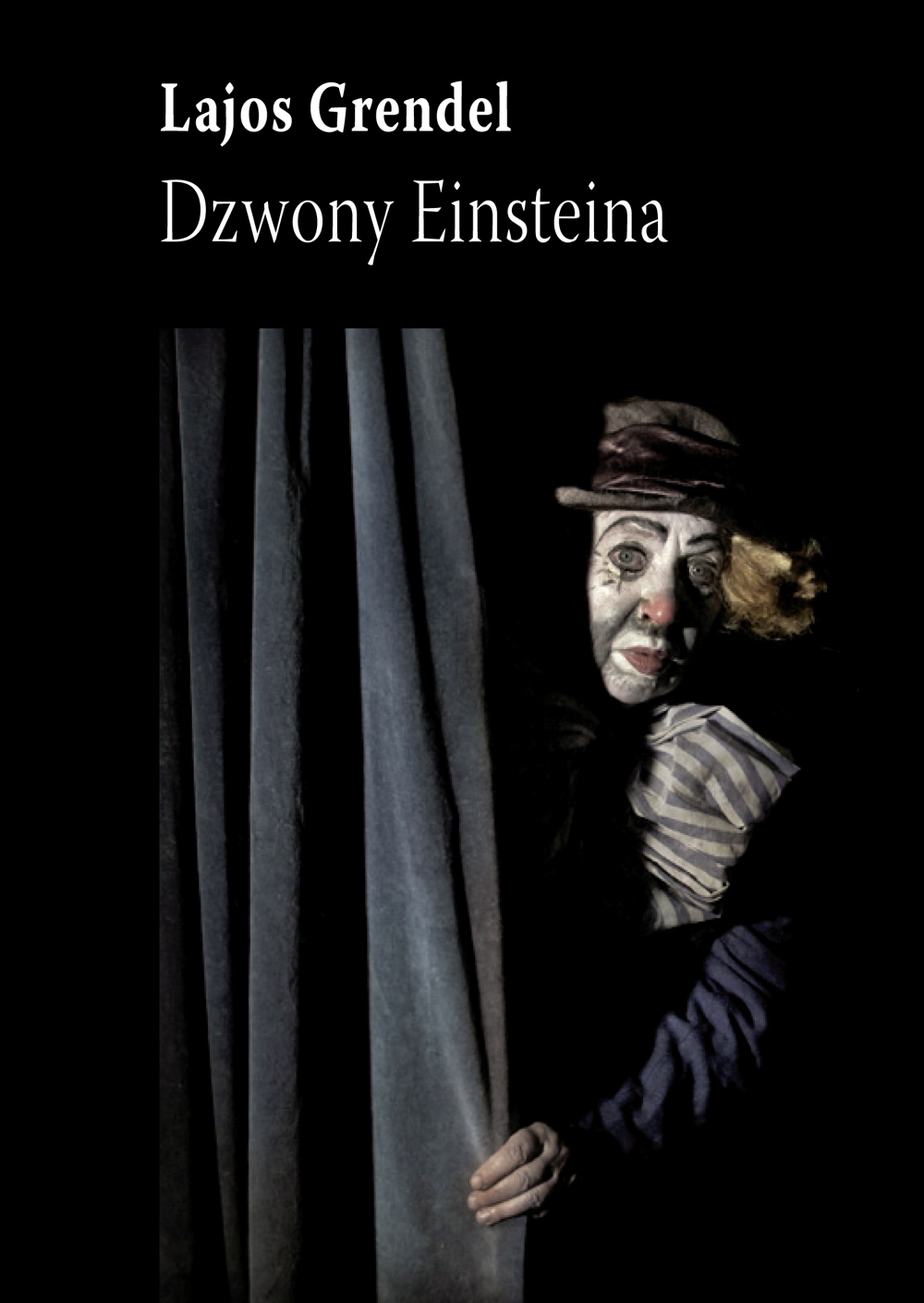 Lajos Grendel, „Dzwony Einsteina” – okładka (źródło: materiały prasowe)
