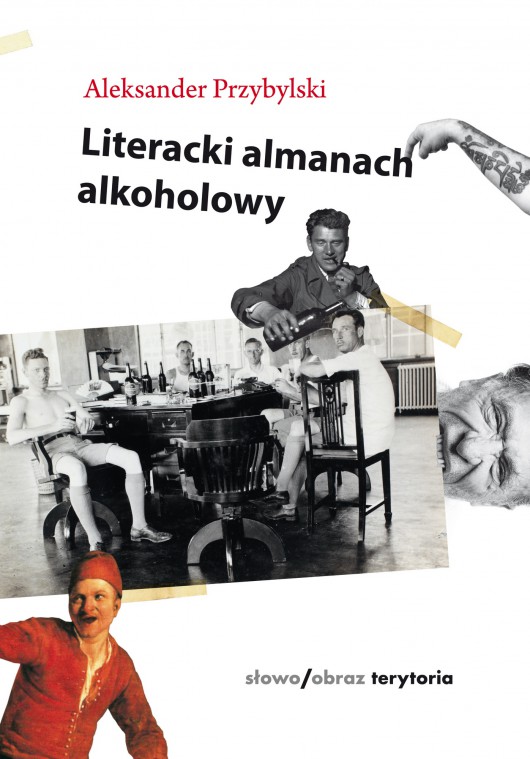 Aleksander Przybylski, „Literacki almanach alkoholowy” – okładka (źródło: materiały prasowe wydawcy)