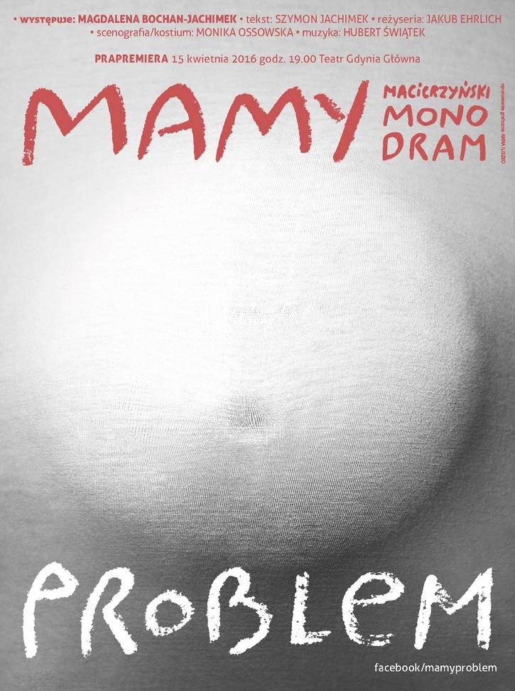 „Mamy problem. Monodram macierzyński”, plakat (źródło: materiały prasowe)