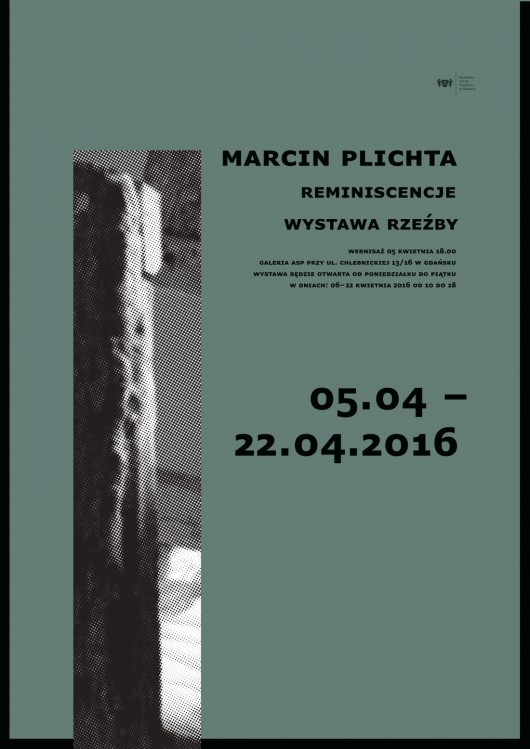 Marcin Plichta, „Reminiscencje” – plakat (źródło: materiały prasowe organizatora)