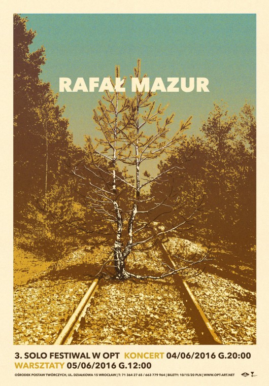 Rafał Mazur w ramach 3. Solo Festiwal w OPT – plakat (źródło: materiały prasowe organizatora)