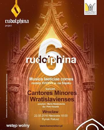Cantores Minores Wratislavienses, „Rudolphina 6 – Musica laeticiae comes” – plakat (źródło: materiały prasowe organizatora)