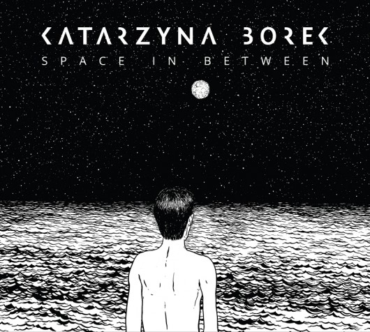 Katarzyna Borek, „Space in Between”, okładka płyty (źródło: materiały prasowe)