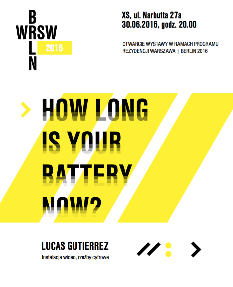 Lucas Gutierrez, wystawa „How long is your battery now?” – plakat (źródło: materiały prasowe organizatora)