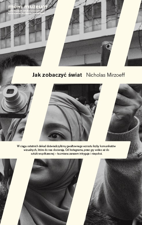 Nicolas Mirzoeff, „Jak zobaczyć świat” – okładka książki (źródło: materiały prasowe wydawcy)