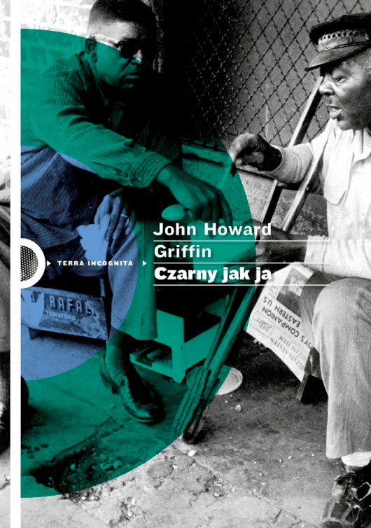 John Griffin, „Czarny jak ja” - okładka książki (źródło: materiały prasowe wydawcy)