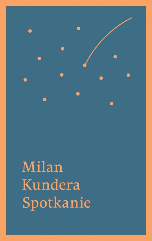 Milan Kundera, „Spotkanie", okładka książki (źródło: mat. pras. wydawcy)