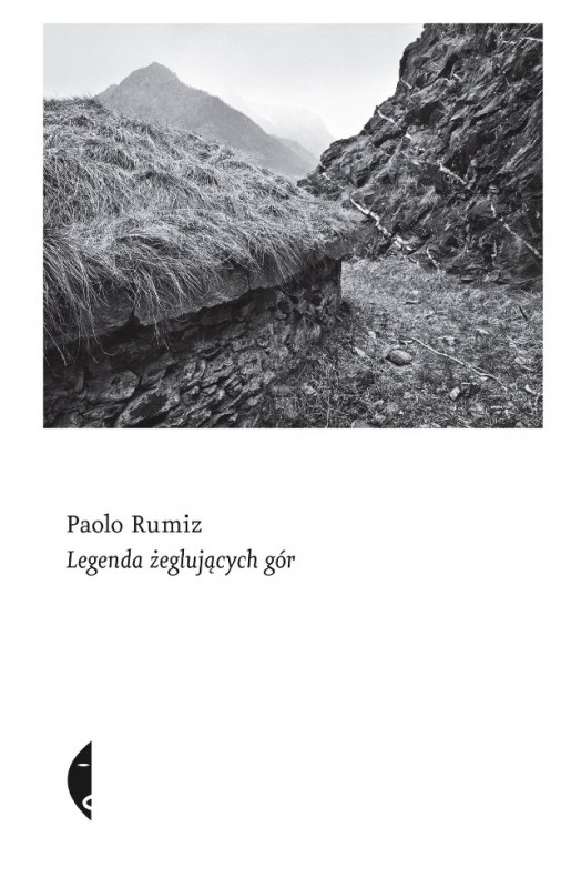Paolo Rumiz, „Legenda żeglujących gór”, okładka książki (źródło: materiały prasowe wydawcy)