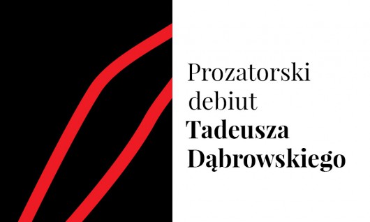 Tadeusz Dąbrowski, prozatorski debiut (źródło: materiały prasowe wydawcy)