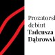 Tadeusz Dąbrowski, prozatorski debiut (źródło: materiały prasowe wydawcy)