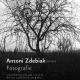 „Wystawa Antoni Zdebiak (1951–1991) Fotografie” (źródło: materiały prasowe organizatora)