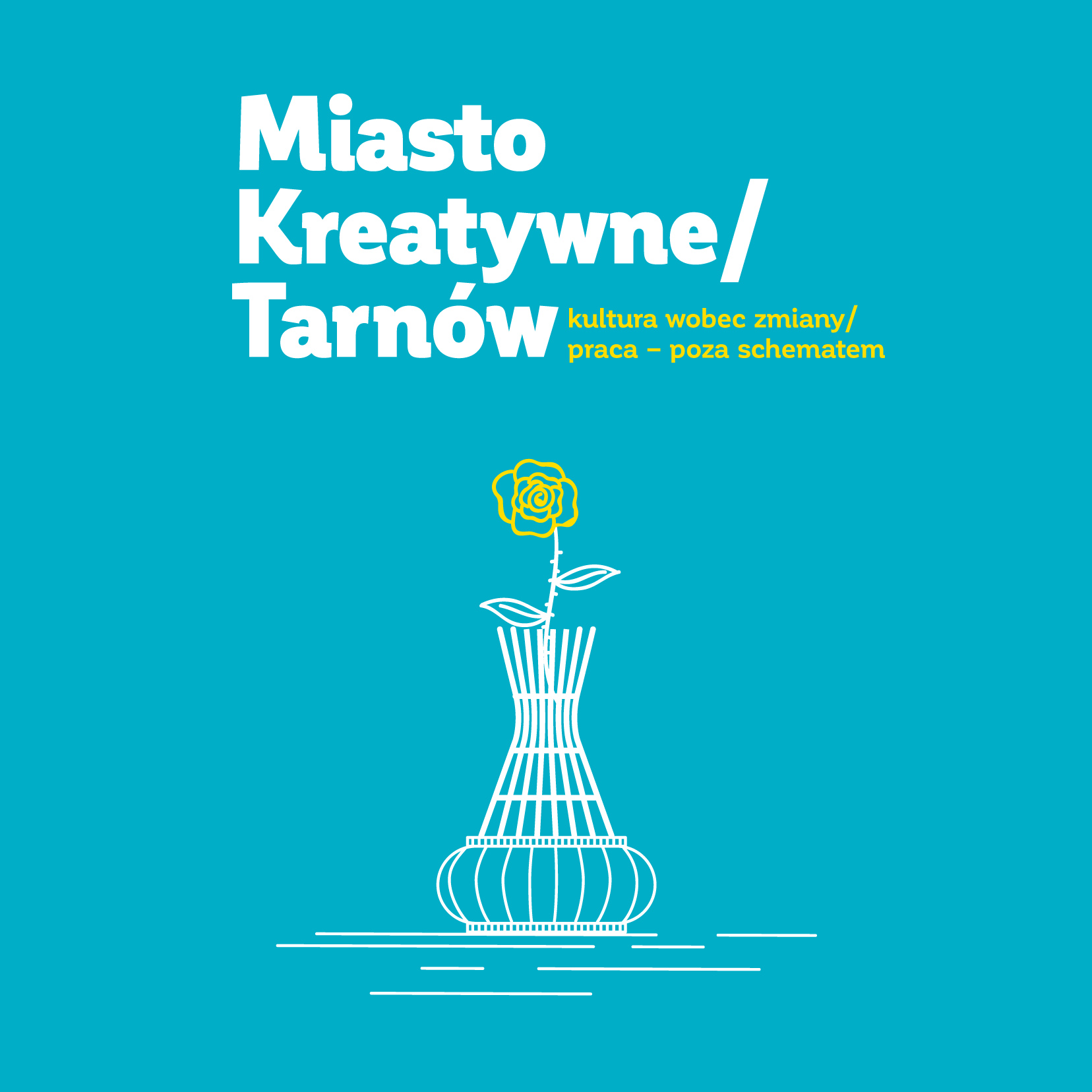 „Miasto Kreatywne / Tarnów” (źródło: materiały prasowe organizatora)